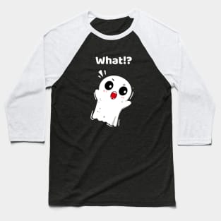 Angry Ghost What!? Baseball T-Shirt